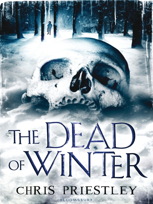 Title details for The Dead of Winter by Chris Priestley - Available